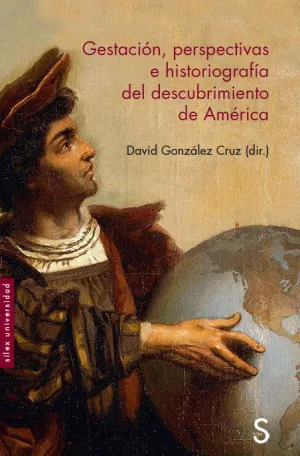 Gestació?N, Perspectivas e Historiografí?A del Descubrimiento de Am?Érica