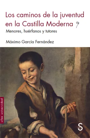 Los Caminos de la Juventud en la Castilla Moderna
