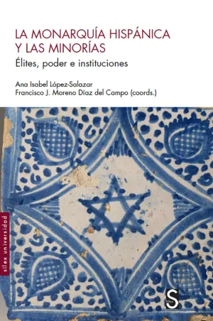 La Monarquía Hispánica y las Minorías