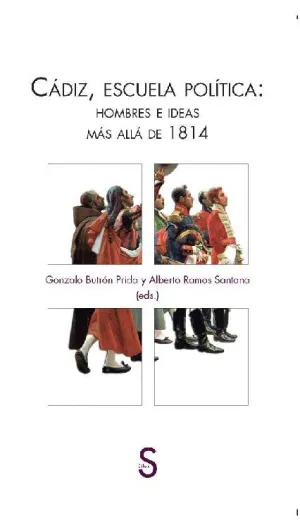 Cadiz, Escuela Politica: Hombres e Ideas Mas Alla