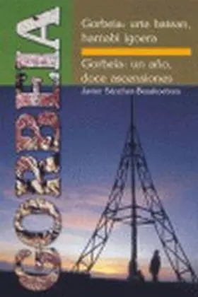 Gorbeia. Un Año de Ascensiones