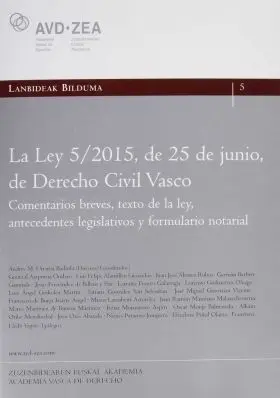 Ley 5/2015 de 25 de Junio de Derecho Civil Vasco.