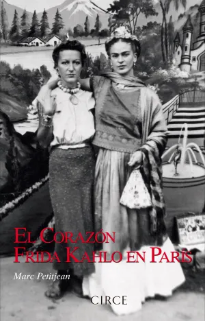 El Corazon. Frida Kahlo en Paris