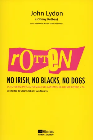 Rotten: no Irish, no Blacks, no Dogs