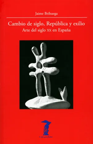 Cambio de Siglo, Republica y Exilio
