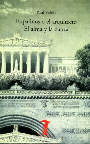Eupalinos o el Arquitecto, el Alma o la Danza