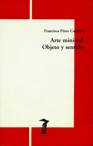 Arte Minimal Objeto y Sentido