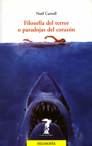 Filosofia del Terror o Paradojas del Corazon