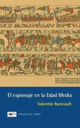 Espionaje en la Edad Media, el