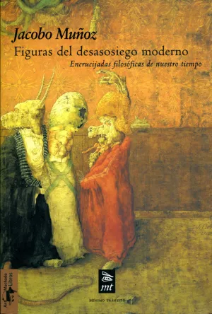 Figuras del Desasosiego Moderno