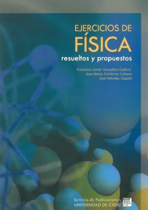 Ejercicios de Fisica. Resueltos y Propuestos
