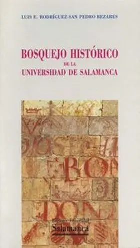 Bosquejo Historico de la Universidad de Salamanca