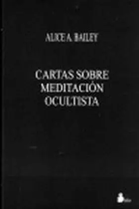 Cartas Sobre Meditacion Ocultista