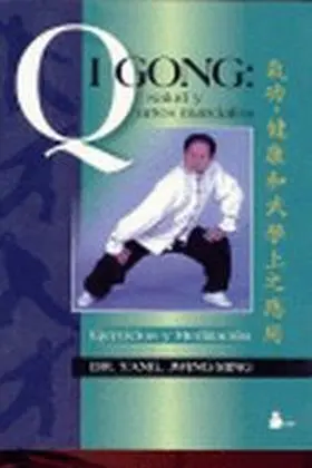 Qi Gong: Salud y Artes Marciales
