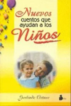 Nuevos Cuentos que Ayudan a los Niños