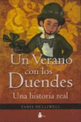 Un Verano con los Duendes una Historia Real