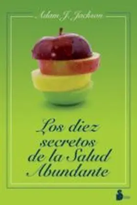 Diez Secretos de la Salud Abundante, los