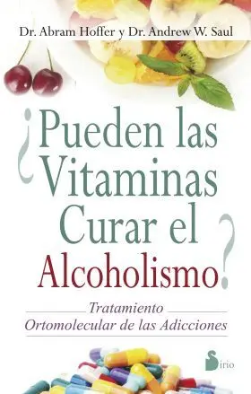 ¿Pueden las Vitaminas Curar Alcoholismo?