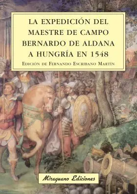 La Expedicion del Maestre de Campo Bernardo de Hal