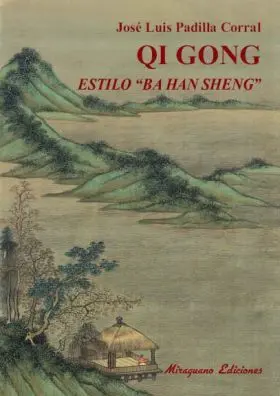 Qi Gong Estilo Ba Han Sheng.