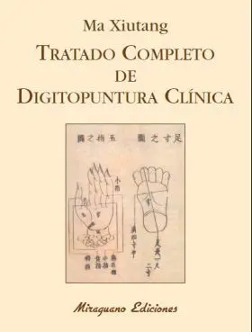 Tratado Completo de Digitopuntura Clinica