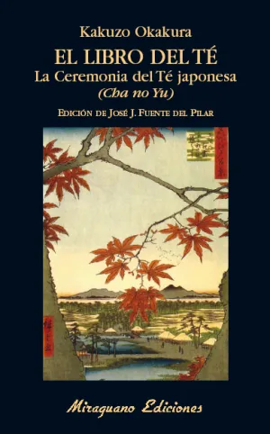 El Libro del te. La Ceremonia del te Japonesa. (Ch