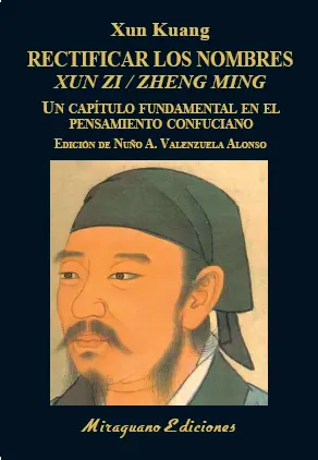 Rectificar los Nombres (Xun Zi/Zheng Ming)