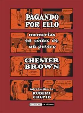 Pagando por ello. Memorias en Comic Sobre Ser un P