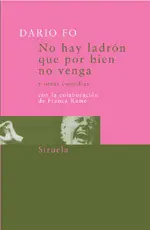 No Hay Ladron que por Bien no Venga