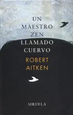 Un Maestro Zen Llamado Cuervo