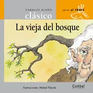 Vieja del Bosque, la