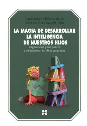 Magia de Desarrollar la Inteligencia nuestros Hijo