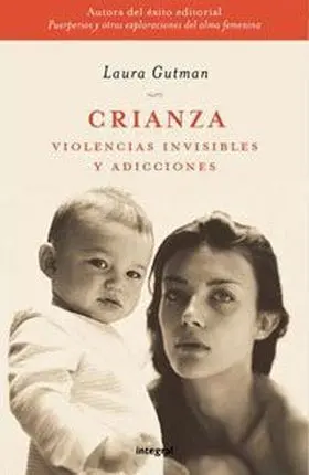 Crianza Violencia Invisibles y Adicciones