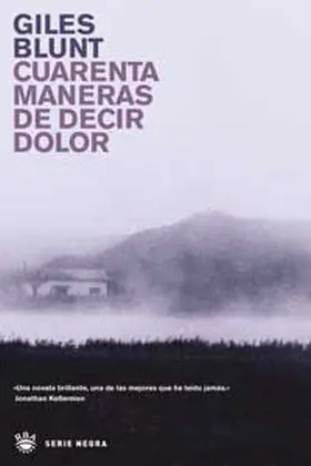 Cuarenta Maneras de Decir Dolor