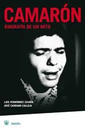 Camaron Biografia de un Mito