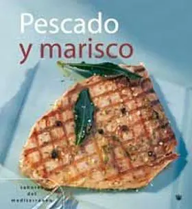 Pescados y Mariscos. Sabor del Mediterraneo