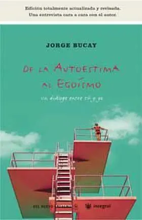 De la Autoestima Al Egoismo