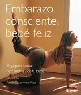 Embarazo Consciente, Bebe Feliz
