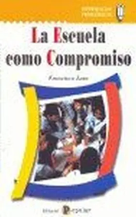 La Escuela Como Compromiso