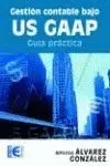 Gestion Contable Bajo Us Gaap Guia Practica