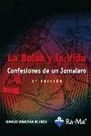 La Bolsa y la Vida ( Confesiones de un Jornalero )