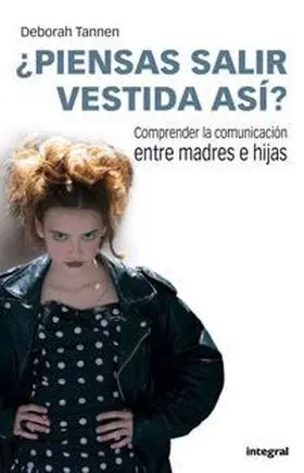 Piensas Salir Vestida Asi?