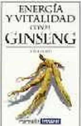 Energia y Vitalidad con el Ginseng