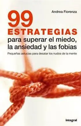 99 Estrategias Paar Superar el Miedo, la Ansiedad
