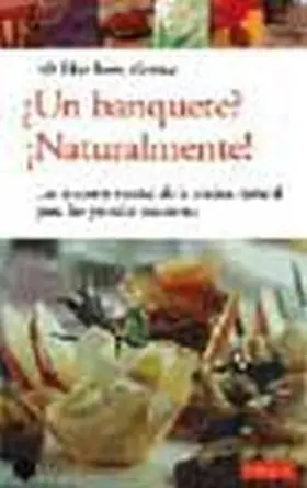 Un Banquete, Naturalmente