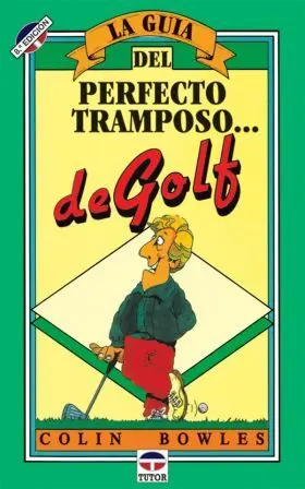 Guia del Perfecto Tramposo de Golf