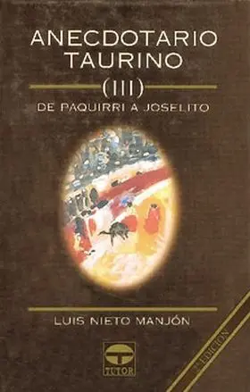 Anecdotario Taurino Iii
