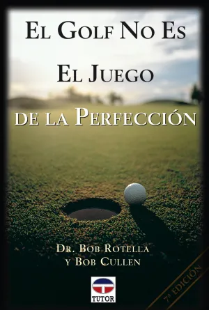 Golf no Es el Juego de la Perfeccion