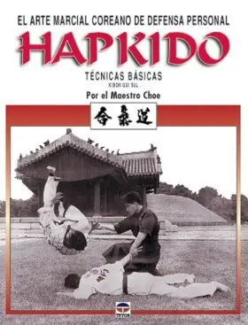 Hapkido. Arte Marcial Coreano