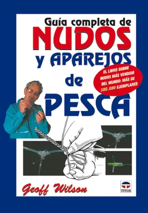 Guia Completa de Nudos y Aparejos de Pesca